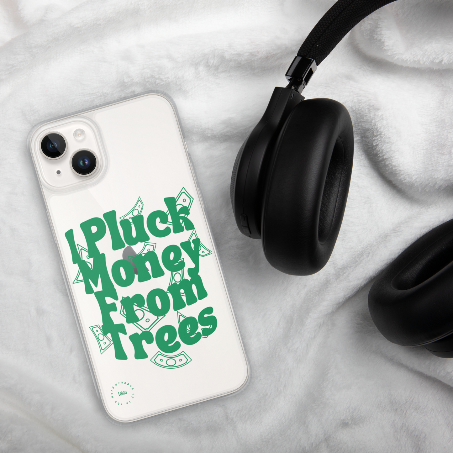 I Pluck Money From Trees (Green) - Clear iPhone Case®