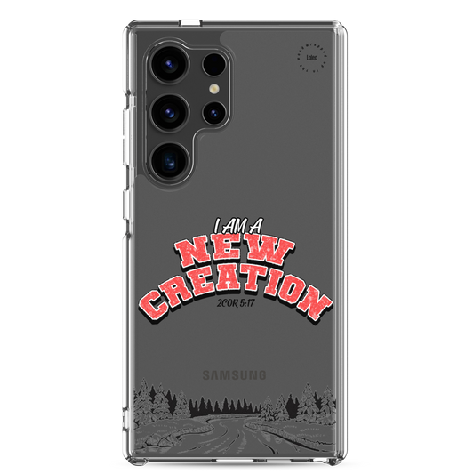 New Creation - Clear Samsung Case