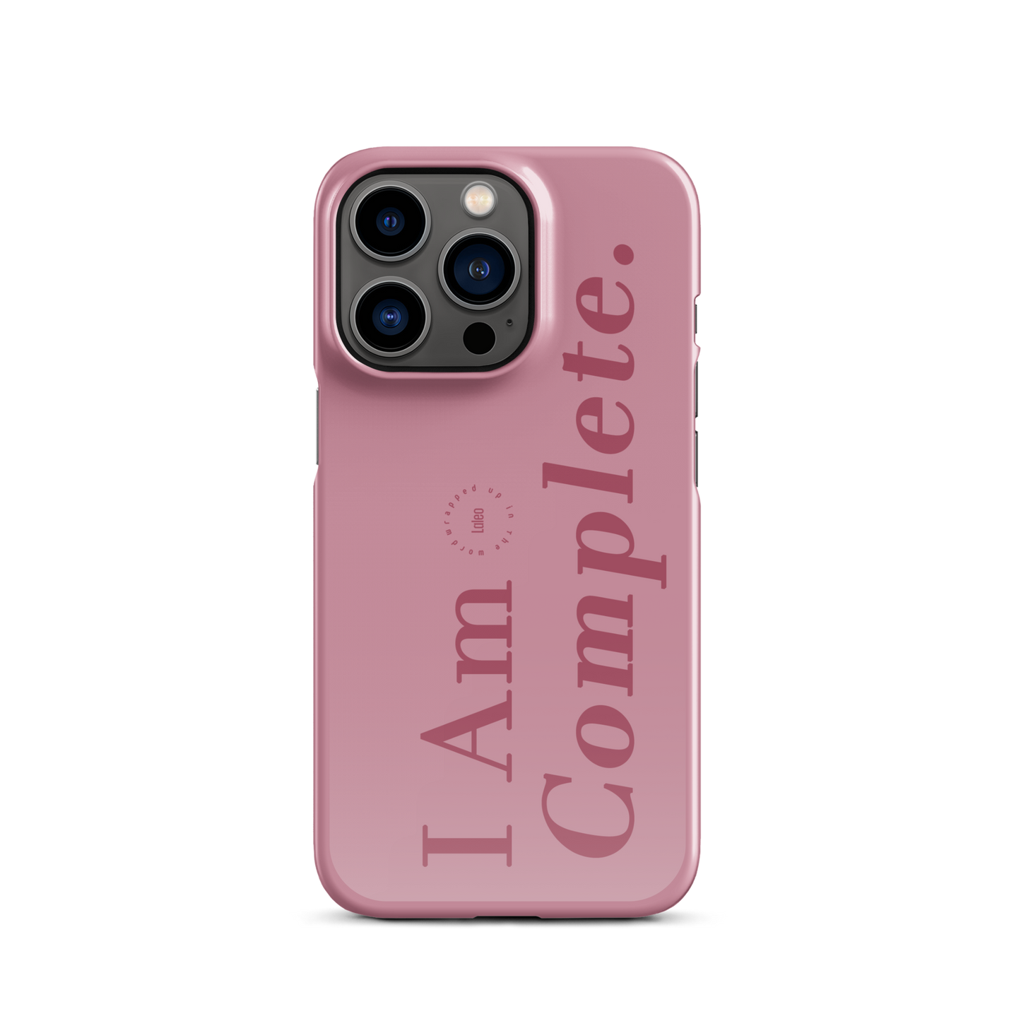 I Am Complete Pink - Snap iPhone Case