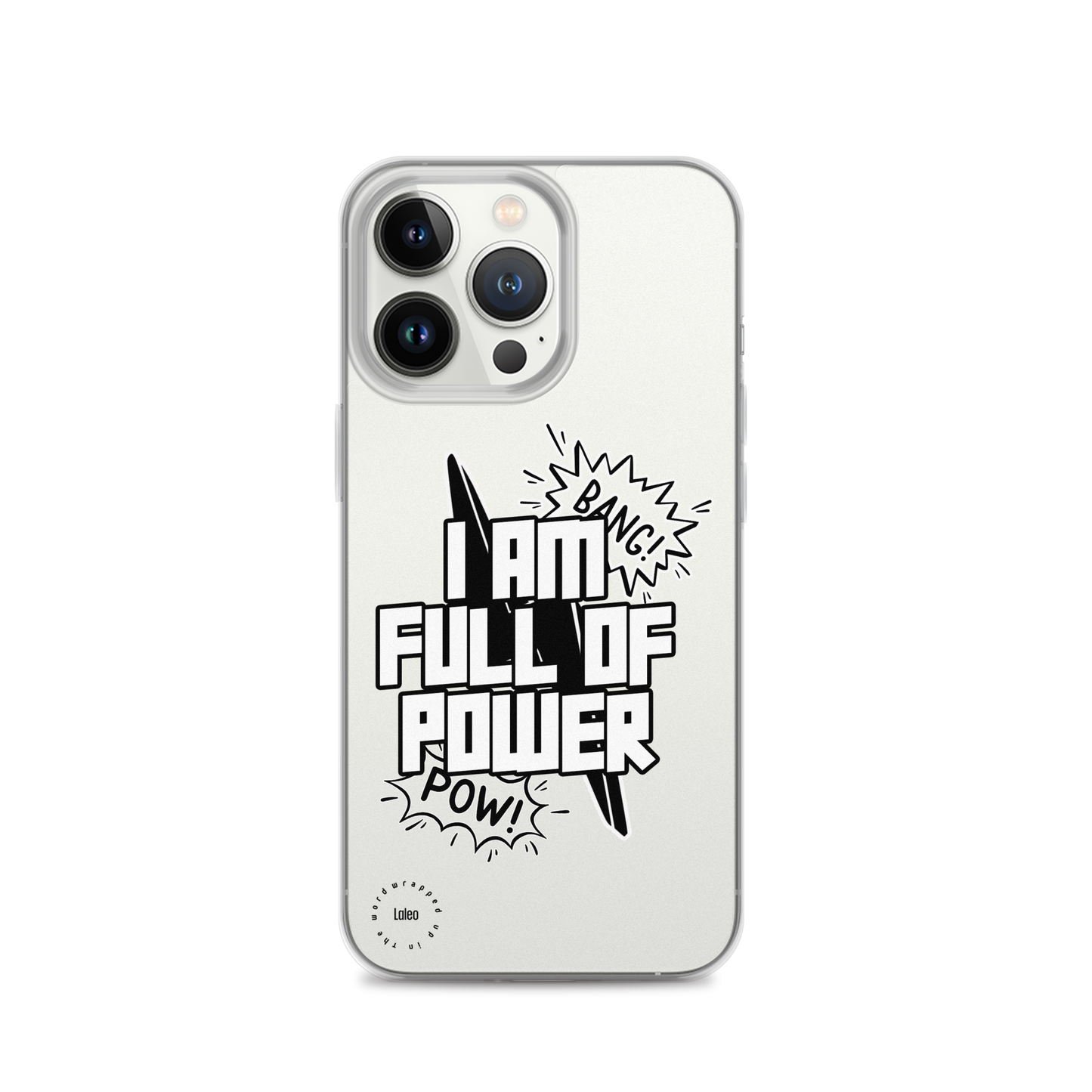 I Am Full of Power (B&W) - Clear iPhone Case