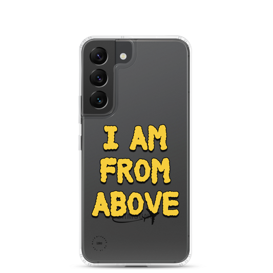 I Am From Above - Clear Samsung Case
