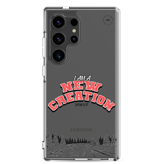 New Creation - Clear Case for Samsung®