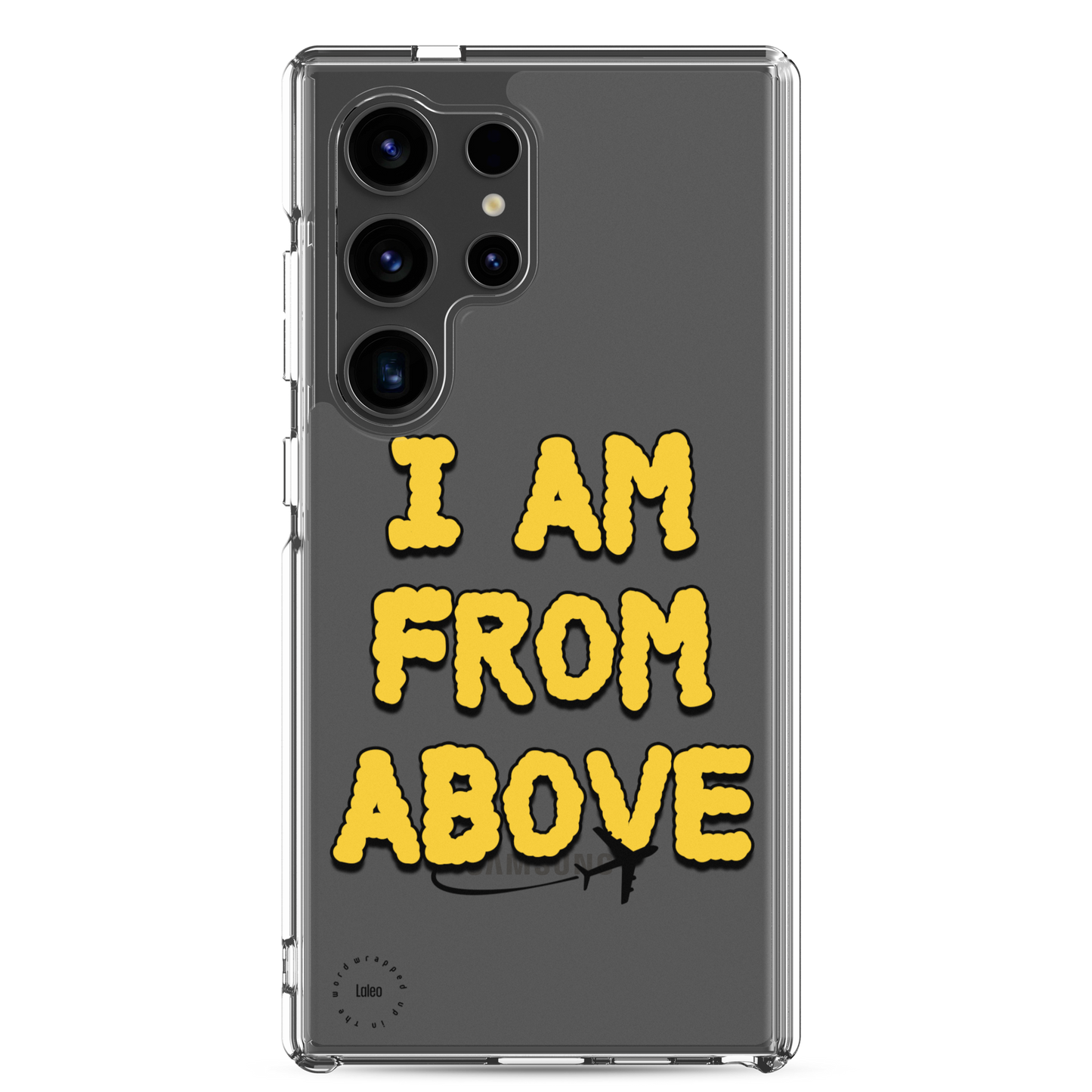 I Am From Above - Clear Samsung Case