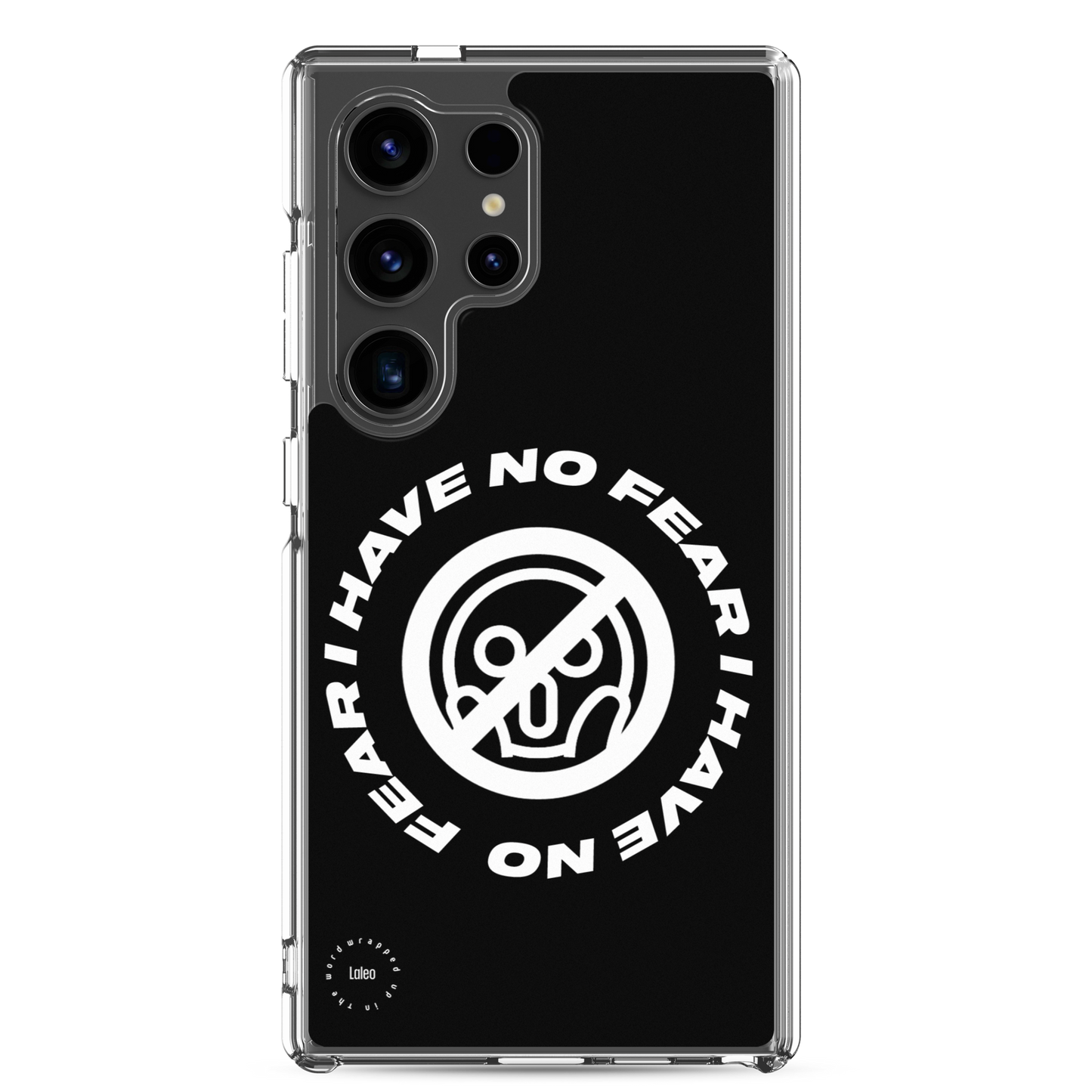 I Have No Fear (Black) - Clear Samsung Case